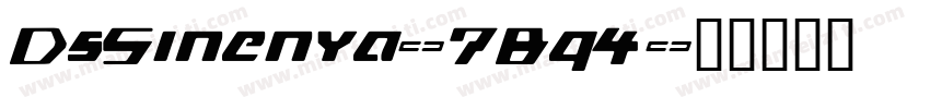DsSinenya-7Bq4字体转换