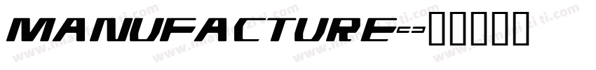 MANUFACTURE字体转换