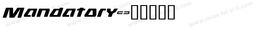 Mandatory字体转换