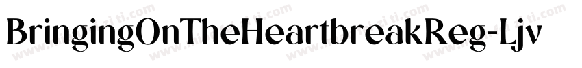 BringingOnTheHeartbreakReg-Ljv3字体转换