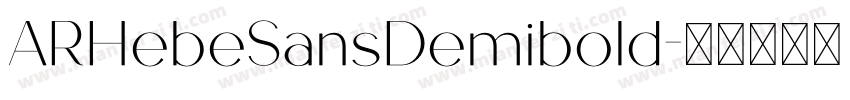 ARHebeSansDemibold字体转换