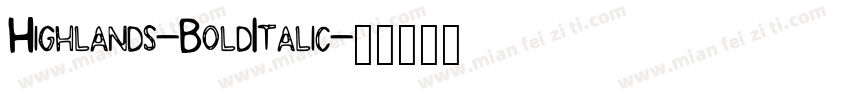 Highlands-BoldItalic字体转换