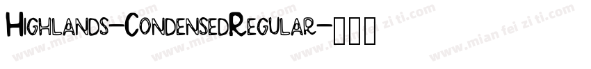 Highlands-CondensedRegular字体转换