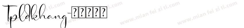 Tpldkhang字体转换