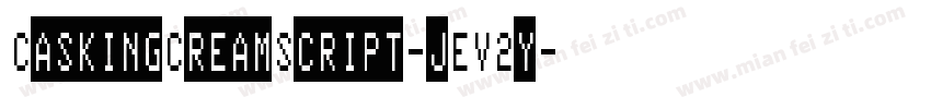 CaskingCreamScript-jEV2y字体转换