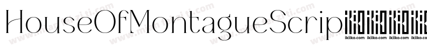 HouseOfMontagueScrip字体转换