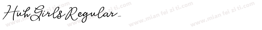 HuhGirlsRegular字体转换