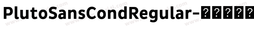 PlutoSansCondRegular字体转换