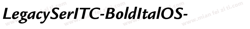 LegacySerITC-BoldItalOS字体转换