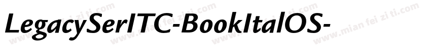 LegacySerITC-BookItalOS字体转换