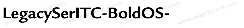 LegacySerITC-BoldOS字体转换