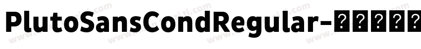 PlutoSansCondRegular字体转换