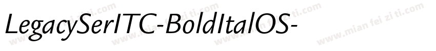 LegacySerITC-BoldItalOS字体转换