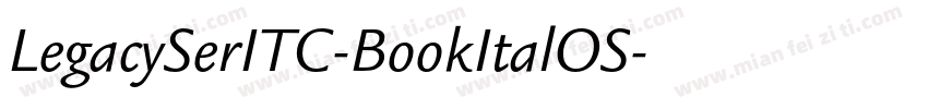LegacySerITC-BookItalOS字体转换