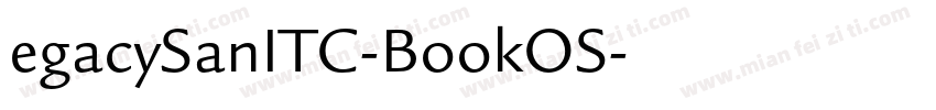 egacySanITC-BookOS字体转换