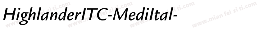 HighlanderITC-MediItal字体转换