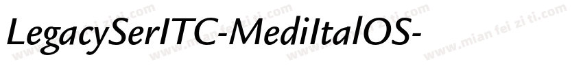 LegacySerITC-MediItalOS字体转换