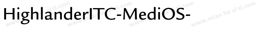HighlanderITC-MediOS字体转换