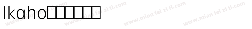 Ikaho字体转换