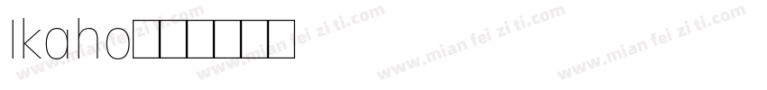 Ikaho字体转换