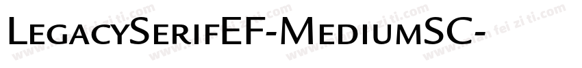 LegacySerifEF-MediumSC字体转换