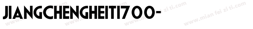 jiangchengheiti700字体转换