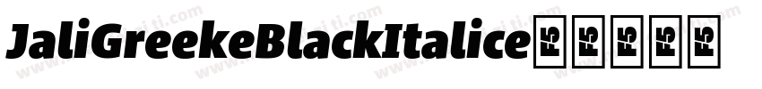 JaliGreek-BlackItalic字体转换