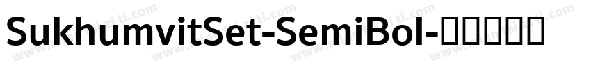 SukhumvitSet-SemiBol字体转换