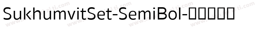 SukhumvitSet-SemiBol字体转换