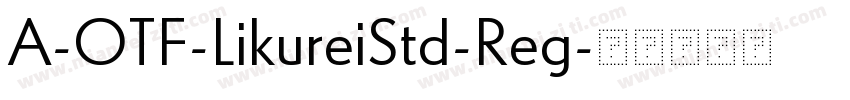 A-OTF-LikureiStd-Reg字体转换