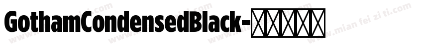 GothamCondensedBlack字体转换