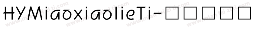 HYMiaoxiaolieTi字体转换