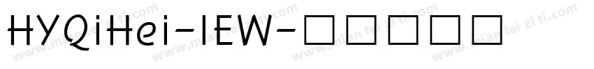 HYQiHei-IEW字体转换
