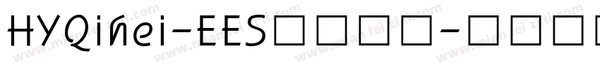 HYQihei-EES字体下载字体转换