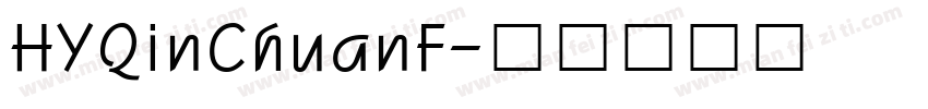 HYQinChuanF字体转换