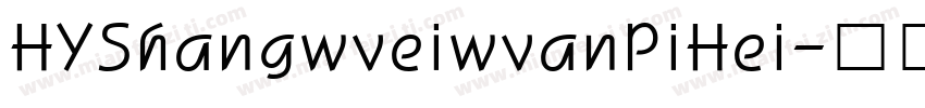 HYShangwveiwvanPiHei字体转换
