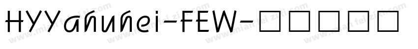 HYYahuhei-FEW字体转换