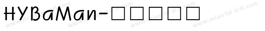 HYBaMan字体转换