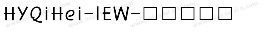 HYQiHei-IEW字体转换