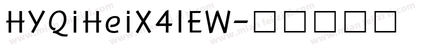 HYQiHeiX4IEW字体转换