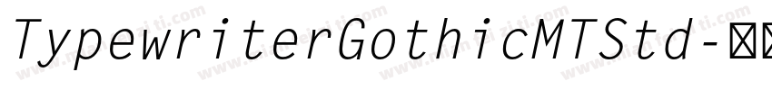 TypewriterGothicMTStd字体转换
