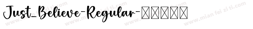 Just_Believe-Regular字体转换