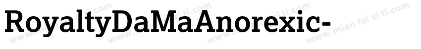 RoyaltyDaMaAnorexic字体转换