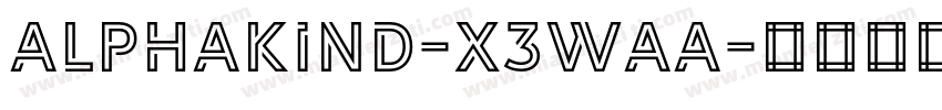 Alphakind-X3Waa字体转换