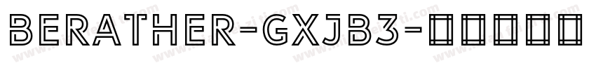 Berather-gxjB3字体转换