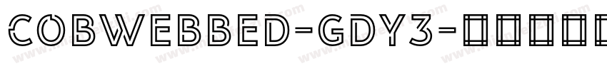 Cobwebbed-gDY3字体转换