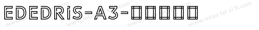 Ededris-a3字体转换