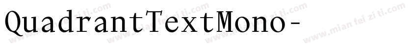 QuadrantTextMono字体转换