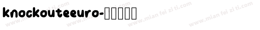 knockouteeuro字体转换