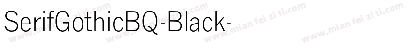 SerifGothicBQ-Black字体转换